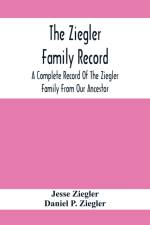 The Ziegler Family Record af Jesse Ziegler