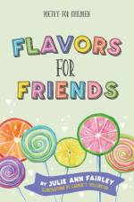 Flavors for Friends af Julie Ann Fairley