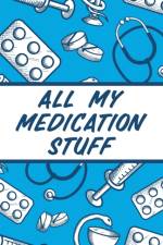 All My Medication Stuff af Alice Devon
