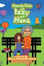 Heavenly Chats with Izzy and Nana af Nancy Elizabeth Gainor