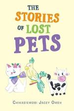 Stories of Lost Pets af Chikasiemobi Jacey Omeh