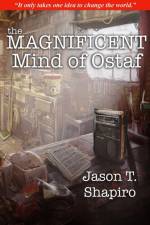 Magnificent Mind of Ostaf af Jason T Shapiro