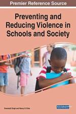 Preventing and Reducing Violence in Schools and Society
