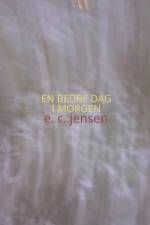 En Bedre Dag I Morgen af Emma Cilleborg Jensen