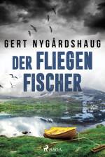 Der Fliegenfischer af Gert Nygårdshaug