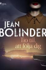 Tio till, att följa dig af Jean Bolinder