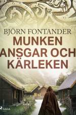 Munken Ansgar och kärleken af Björn Fontander