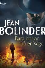 Bara början på en saga af Jean Bolinder