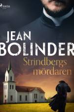 Strindbergsmördaren af Jean Bolinder