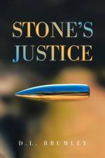 Stone's Justice af D L Brumley
