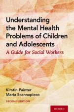 Understanding the Mental Health Problems of Children and Adolescents af Kirstin (Program Specialist Painter