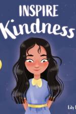 Inspire Kindness af Lily Lopez