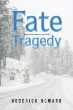 Fate Tragedy af Howard Roderick Howard