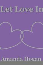 Let Love In af Amanda Hogan