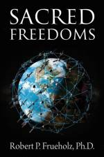Sacred Freedoms af Robert P Frueholz
