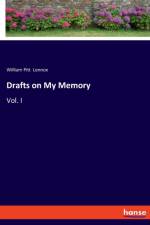 Drafts on My Memory af William Pitt Lennox