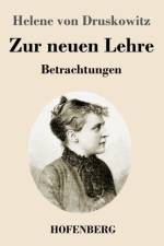 Zur neuen Lehre af Helene von Druskowitz