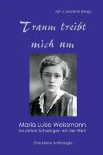 Traum treibt mich um af Maria Luise Weissmann