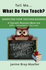 Tell Me... What Do You Teach? af Janine Bray-Mueller