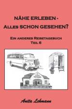 Nahe erleben - Alles schon gesehen? af Anita Lehmann