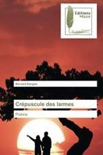 Crepuscule des larmes af Bernard Dangwe
