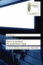 Dans le fauteuil du quatrieme rang af Michel Mourlet