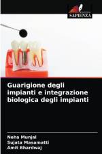 Guarigione degli impianti e integrazione biologica degli impianti af Munjal Neha Munjal