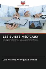 Les Sujets Medicaux af Luis Antonio Rodríguez Sánchez