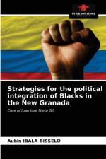 Strategies for the political integration of Blacks in the New Granada af Aubin Ibala-Bisselo