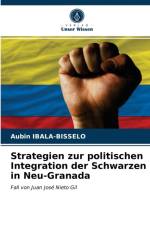 Strategien zur politischen Integration der Schwarzen in Neu-Granada af Aubin Ibala-Bisselo