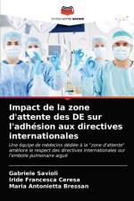 Impact de la zone d'attente des DE sur l'adhesion aux directives internationales af Gabriele Savioli