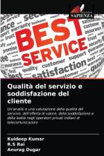 Qualita del servizio e soddisfazione del cliente af Anurag Dugar
