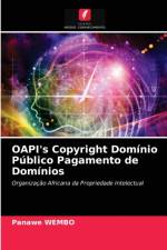 OAPI's Copyright Dominio Publico Pagamento de Dominios af Panawe Wembo