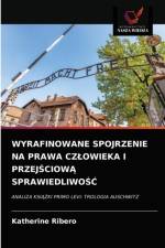 Wyrafinowane Spojrzenie Na Prawa Czlowieka I PrzejŚciowĄ SprawiedliwoŚĆ af Katherine Ribero