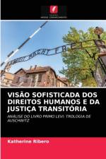 Visao Sofisticada DOS Direitos Humanos E Da Justica Transitoria af Katherine Ribero