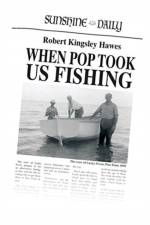 When Pop Took Us Fishing af Robert Kingsley Hawes