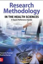 Research Methodology in the Health Sciences: A Quick Reference Guide af Prasanta Kumar Bhattacharya