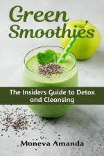 Green Smoothies af Moneva Amanda