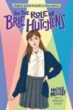 In the Role of Brie Hutchens... af Nicole Melleby