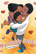My Daddy Says... af Shayla Egleston
