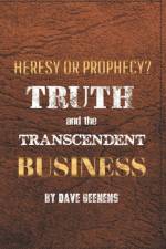 Truth and the Transcendent Business af Dave Geenens