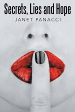Secrets, Lies and Hope af Janet Panacci