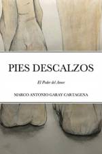 Pies Descalzos af Marco Antonio Garay Cartagena