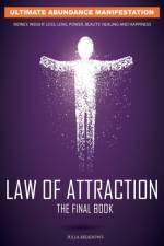 Law of Attraction: Ultimate Abundance Manifestation: Money, Weight loss, Love, Power, Beauty, Healing and Happiness, The Final Law of Attraction Book. af Julia Meadows