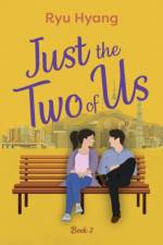 Just the Two of Us, Book 2 af Ryu Hyang