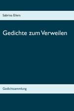 Gedichte zum Verweilen af Sabrina Eilers