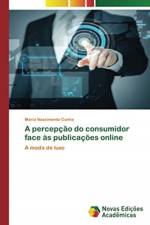 percepcao do consumidor face as publicacoes online af Maria Nascimento Cunha