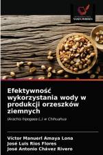 Efektywnosc wykorzystania wody w produkcji orzeszkow ziemnych af Chavez Rivero Jose Antonio Chavez Rivero