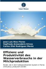 Effizienz und Produktivitat des Wasserverbrauchs in der Milchproduktion af Rios Flores Jose Luis Rios Flores