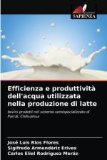 Efficienza e produttivita dell'acqua utilizzata nella produzione di latte af Rodriguez Meraz Carlos Eliel Rodriguez Meraz
